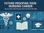 Modern nurse using digital technology to enhance skills and adapt to evolving healthcare trends